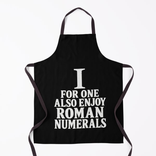 Item preview, Funny I For One Also Enjoy Roman Numerals Pun Art designed and sold by elderberry.