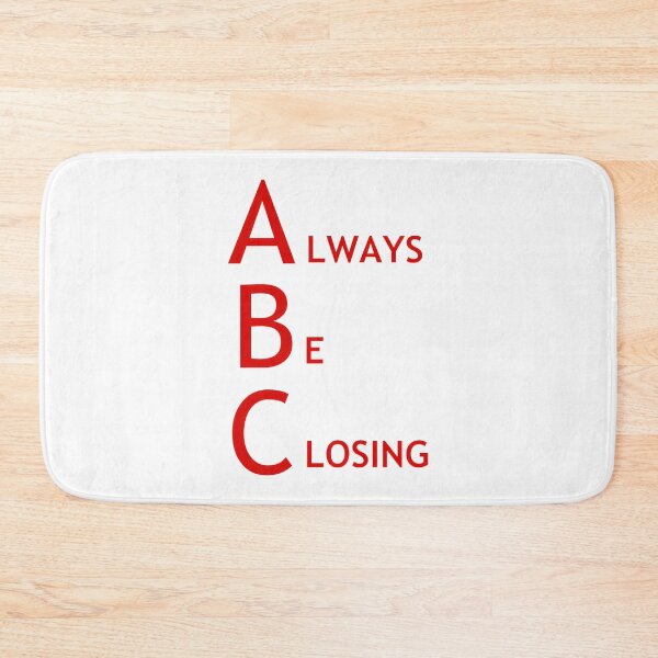 Item preview, Always Be Closing Motivational Quote Design for Ambition and Success designed and sold by dukelam.