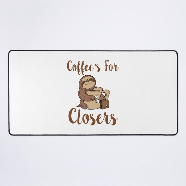 Item preview, Coffees For Closers Funny Motivational Parody Design designed and sold by dukelam.