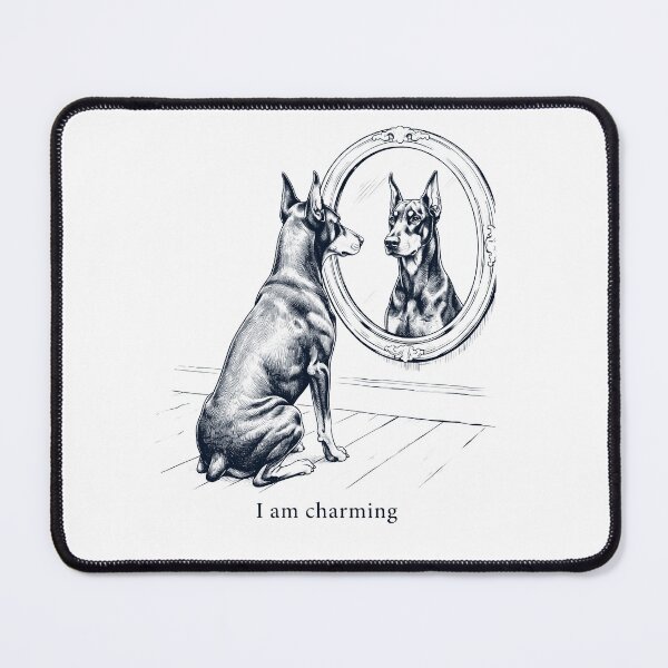 Item preview, Doberman Pinscher I Am Charming Mirror Meme Dog Lover designed and sold by dian-rody-crest.