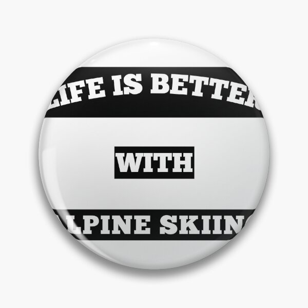 Item preview, Life is Better with Alpine Skiing Graphic Design for Winter Sports Enthusiasts designed and sold by SkinnyOrca.