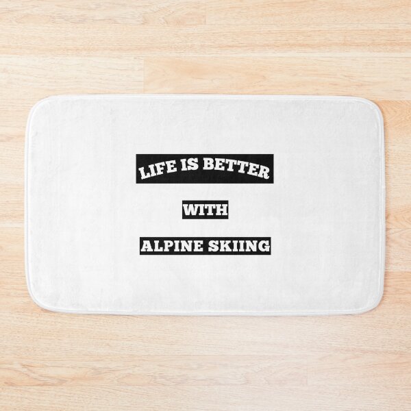Item preview, Life is Better with Alpine Skiing Graphic Design for Winter Sports Enthusiasts designed and sold by SkinnyOrca.