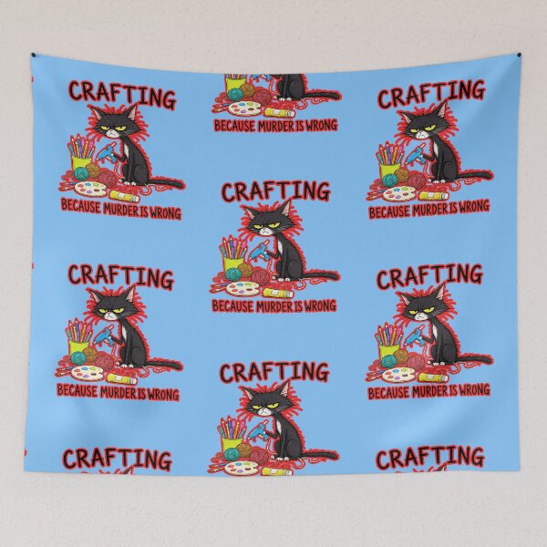 Item preview, Crafting Because Murder Is Wrong  designed and sold by WoodburyLake.