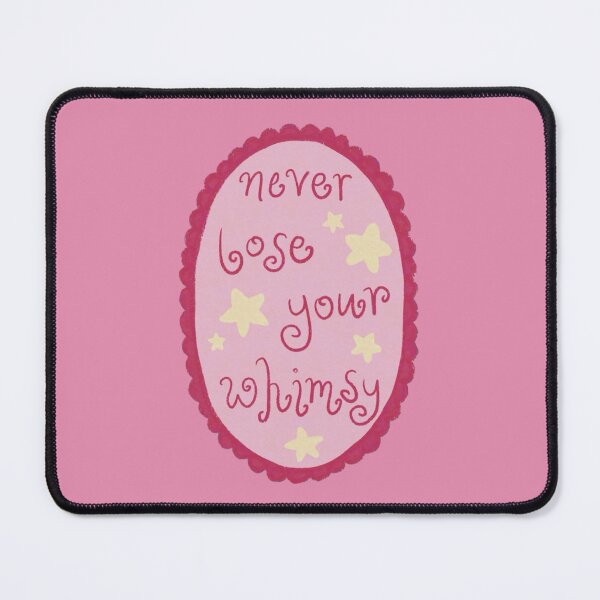 Item preview, Never Lose Your Whimsy designed and sold by Spring Things.