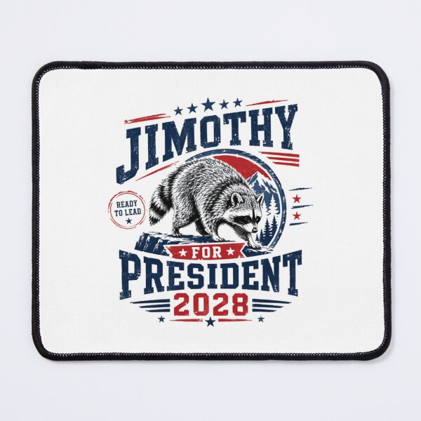 Item preview, Jimothy For President 2028 Ready To Lead Raccoon Election Political Humor Campaign designed and sold by JonesFlora2025.