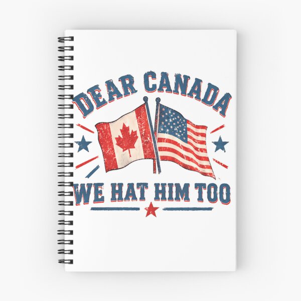 Item preview, Dear Canada We Hat Him Too United States Canadian Political Humor designed and sold by SkeletonsDanger.