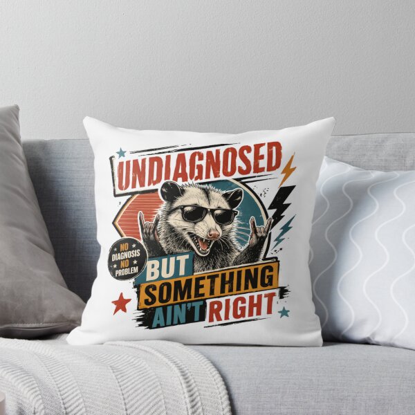 Item preview, Undiagnosed But Something Ain't Right Opossum Medical Humor designed and sold by JonesFlora2025.