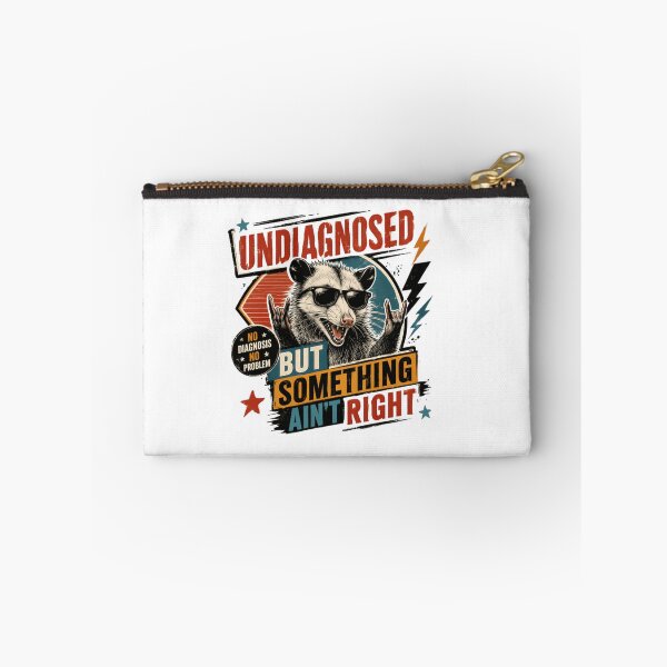 Item preview, Undiagnosed But Something Ain't Right Opossum Medical Humor designed and sold by JonesFlora2025.