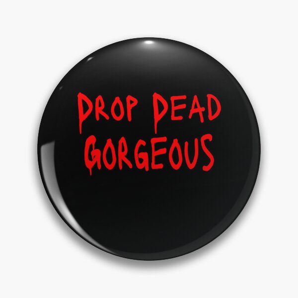 Item preview, the Drop Dead Gorgeous designed and sold by CalestiaAngels.