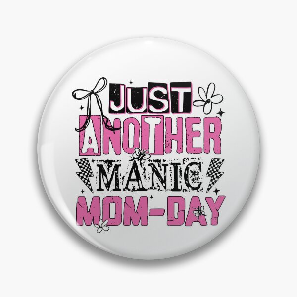 Item preview, Just Another Manic Mom Day designed and sold by seektopus.