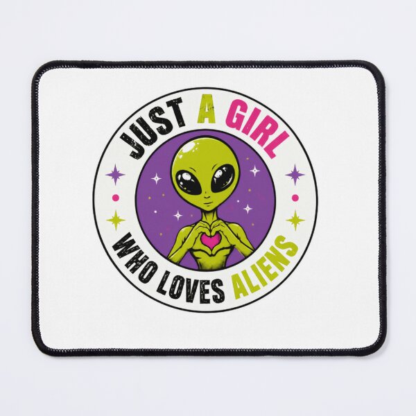 Item preview, Just A Girl Who Loves Aliens Extraterrestrial Lover Space Fan designed and sold by SkeletonsDanger.