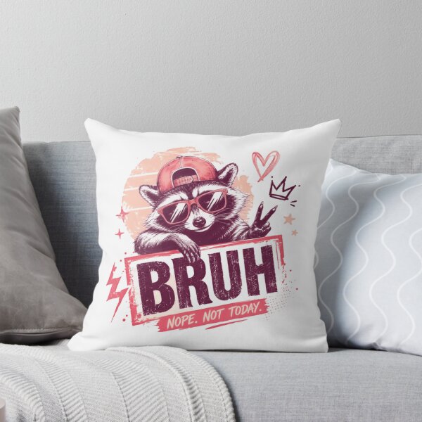 Item preview, Bruh Nope. Not Today. Raccoon Meme Sarcastic Gen Z designed and sold by JonesFlora2025.
