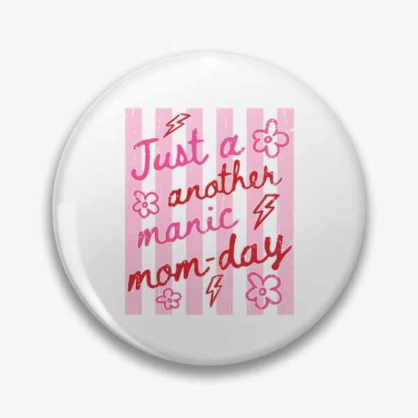 Item preview, Just Another Manic Mom Day designed and sold by seektopus.