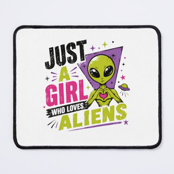 Item preview, Just A Girl Who Loves Aliens Extraterrestrial Sci Fi Space Fan designed and sold by SkeletonsDanger.
