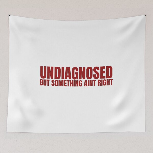 Item preview, Undiagnosed but something aint right designed and sold by Dondonmart.