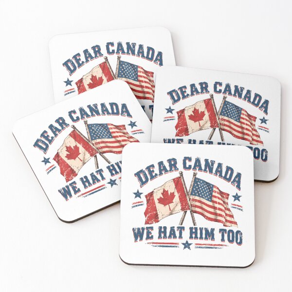 Item preview, Dear Canada We Hat Him Too Political Humor American Canadian designed and sold by SkeletonsDanger.