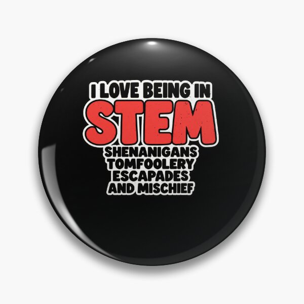 Item preview, Funny Love Being In STEM Shenanigans Art designed and sold by elderberry.