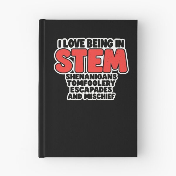 Item preview, Funny Love Being In STEM Shenanigans Art designed and sold by elderberry.