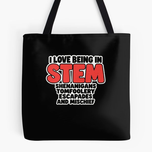Item preview, Funny Love Being In STEM Shenanigans Art designed and sold by elderberry.