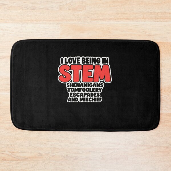 Item preview, Funny Love Being In STEM Shenanigans Art designed and sold by elderberry.