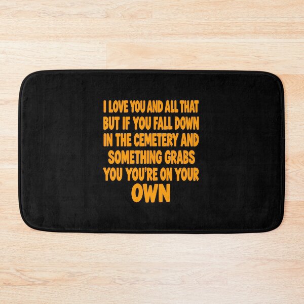 Item preview, Funny Something Grabs You You're On Your Own Cemetery Humor Art designed and sold by elderberry.