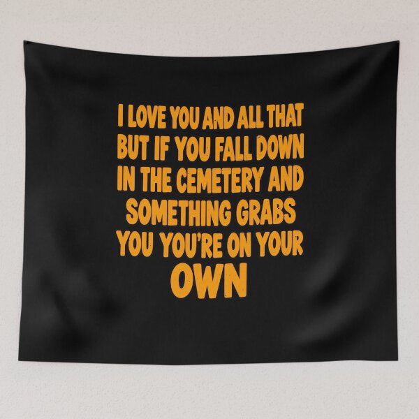 Item preview, Funny Something Grabs You You're On Your Own Cemetery Humor Art designed and sold by elderberry.