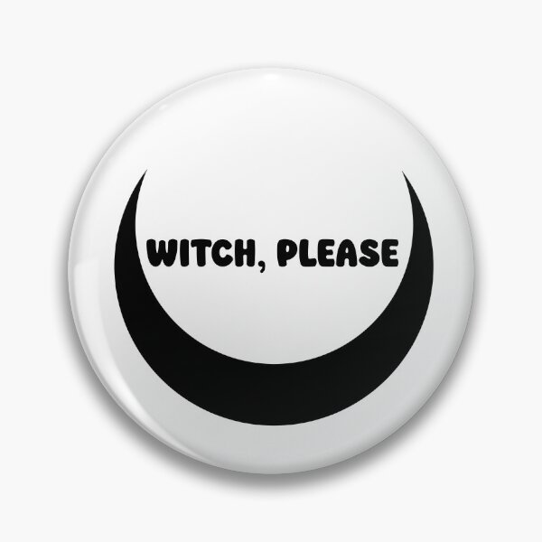 Item preview, Witch, Please designed and sold by MoonCrow6.