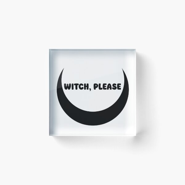 Item preview, Witch, Please designed and sold by MoonCrow6.