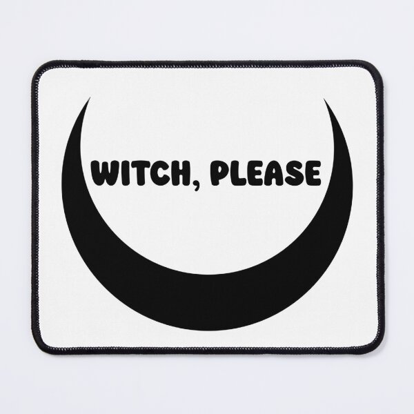 Item preview, Witch, Please designed and sold by MoonCrow6.