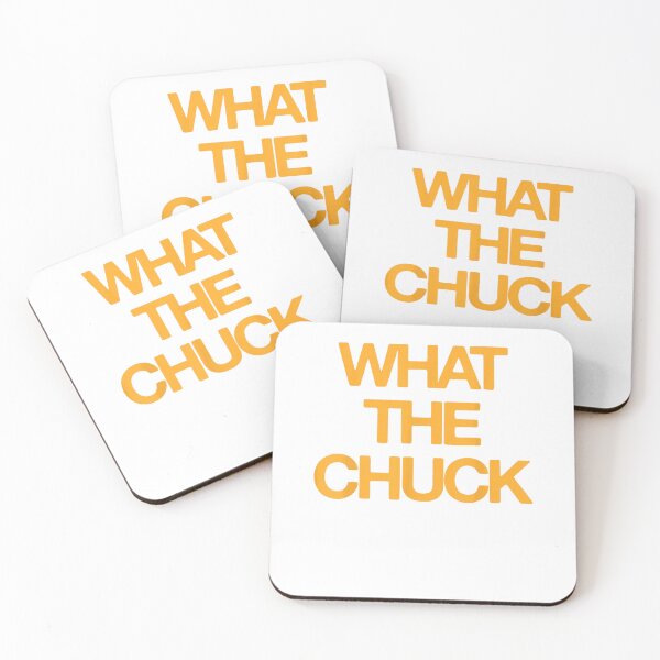Item preview, What The Chuck Sarcastic Saying designed and sold by SEINENGAPPI23.