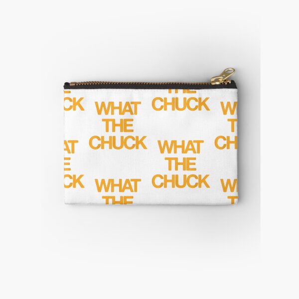 Item preview, What The Chuck Sarcastic Saying designed and sold by SEINENGAPPI23.