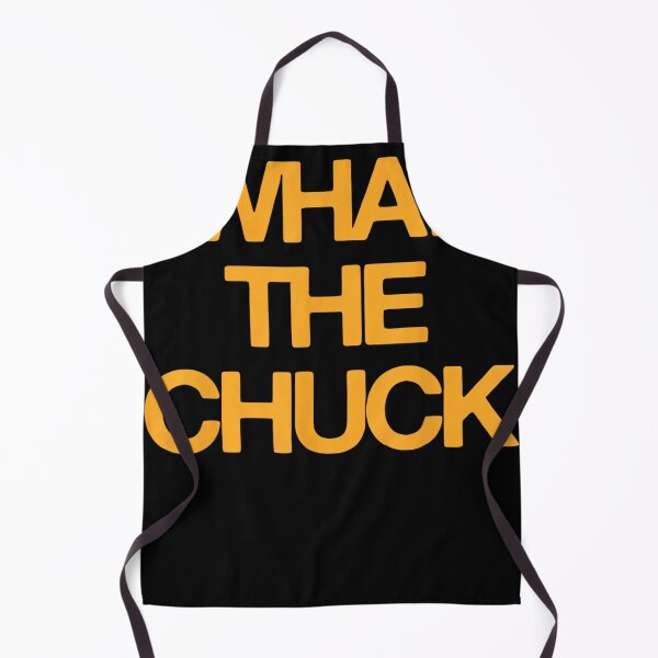 Item preview, What The Chuck Sarcastic Saying designed and sold by SEINENGAPPI23.