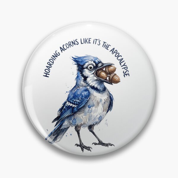 Item preview, Hoarding Acorns Like The Apocalypse designed and sold by Tiffany Roy.