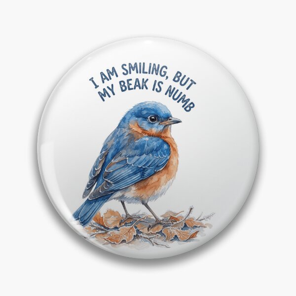 Item preview, I Am Smiling But My Beak Is Numb designed and sold by Tiffany Roy.