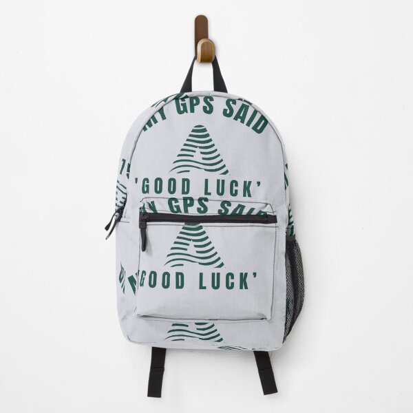 Item preview, My GPS Said Good Luck-V4 designed and sold by CHIEF-HAT STORE.