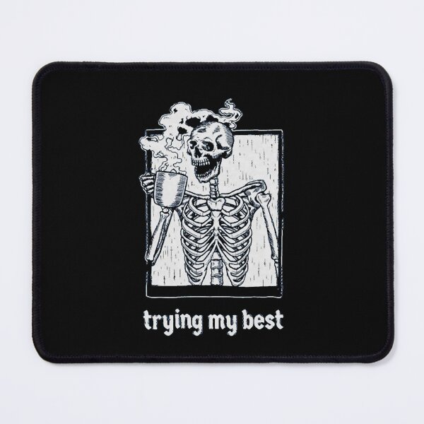 Item preview, Trying My Best Skeleton Drinking Coffee Sketch designed and sold by TINASEALEYs.