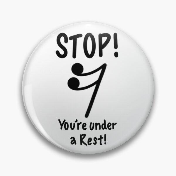 Item preview, STOP! You're under a (Semiquaver) Rest! designed and sold by thatmusiclife.