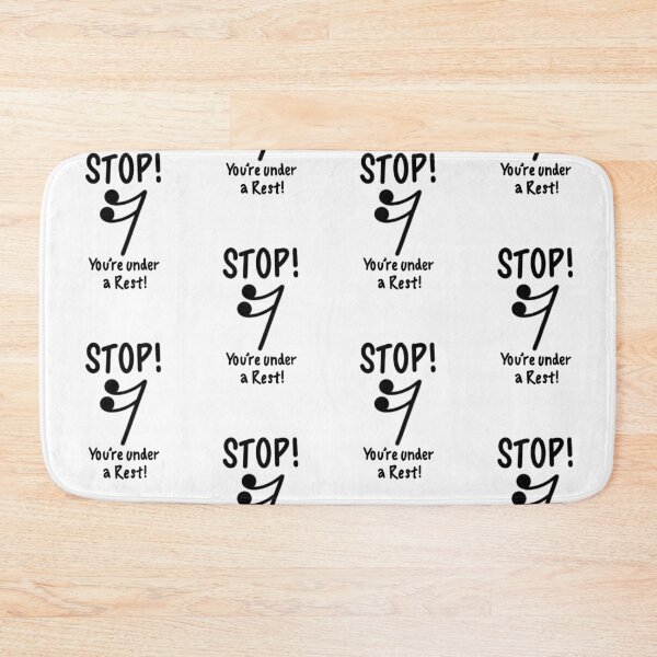 Item preview, STOP! You're under a (Semiquaver) Rest! designed and sold by thatmusiclife.