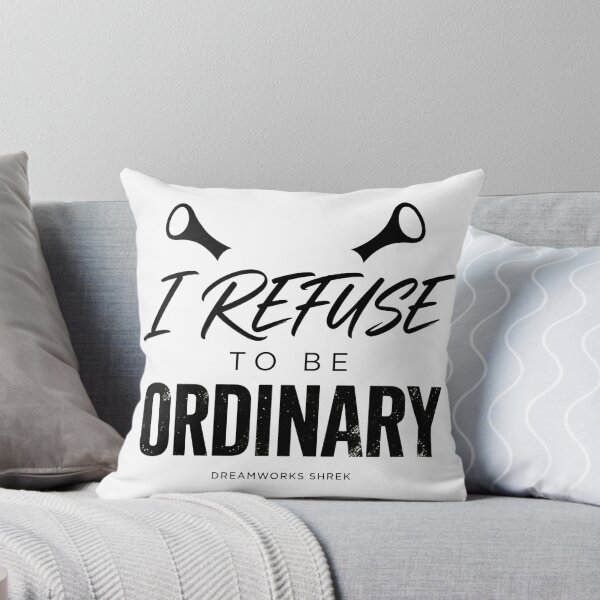 Item preview, I Refuse To Be Ordinary designed and sold by tristanfisher.