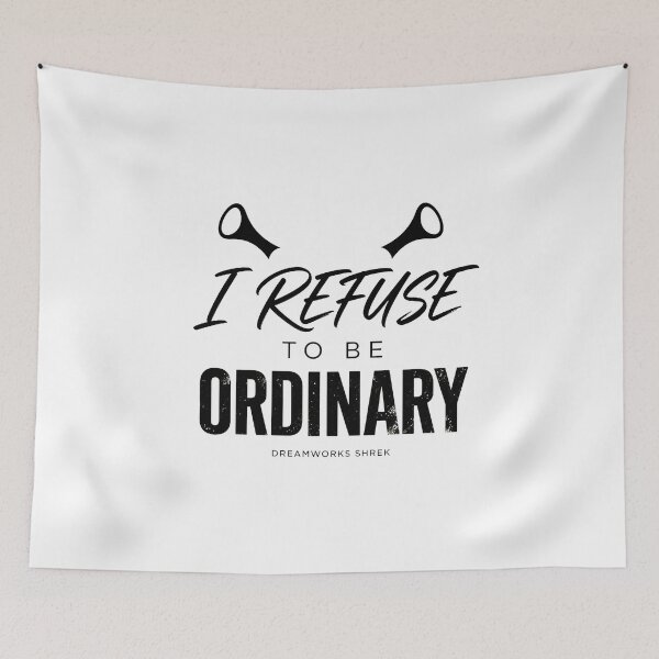 Item preview, I Refuse To Be Ordinary designed and sold by tristanfisher.