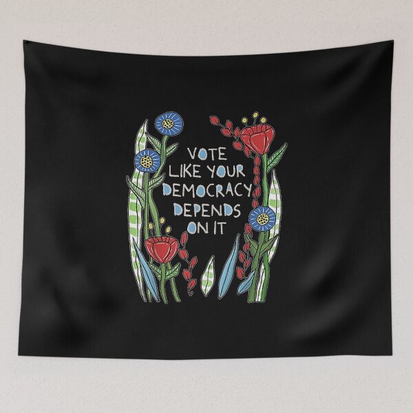 Item preview, Vote Like Your Democracy Depends On It Flower  designed and sold by PhocoNibict.