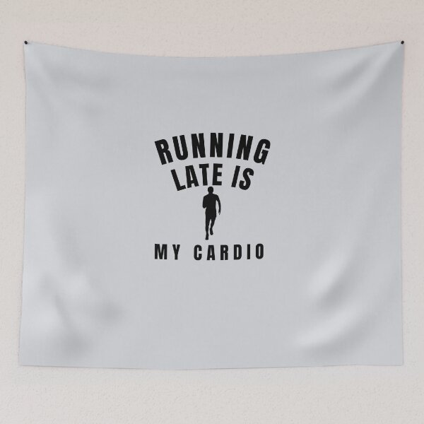 Item preview, Running Late Is My Cardio-V4 designed and sold by CHIEF-HAT STORE.