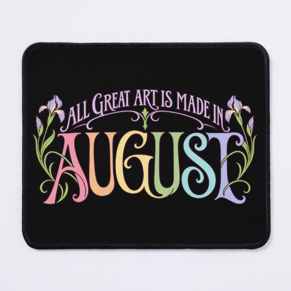 Item preview, All Great Art Is Made In August Art Nouveau designed and sold by Fun In The Sun .