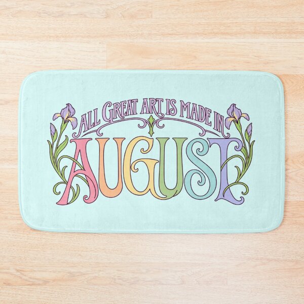 Item preview, All Great Art Is Made In August Art Nouveau designed and sold by Fun In The Sun .