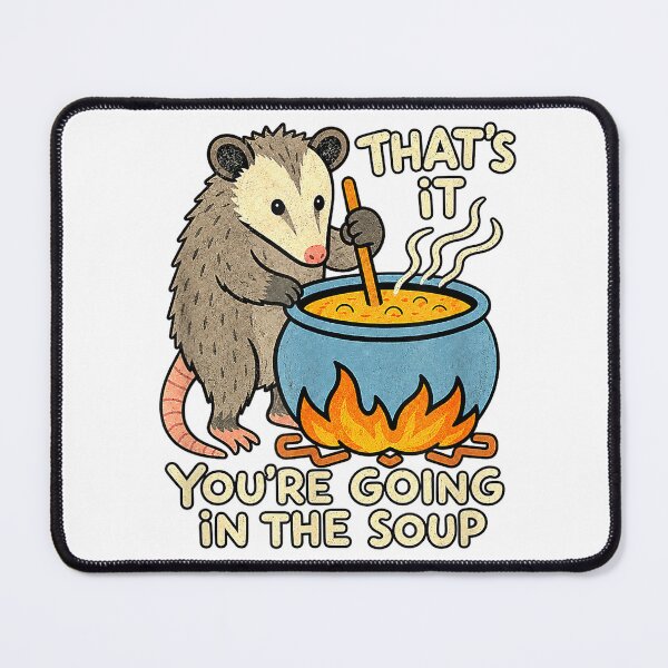 Item preview, That's It You're Going in The Soup Possum T-Shirt designed and sold by Dreamers333.