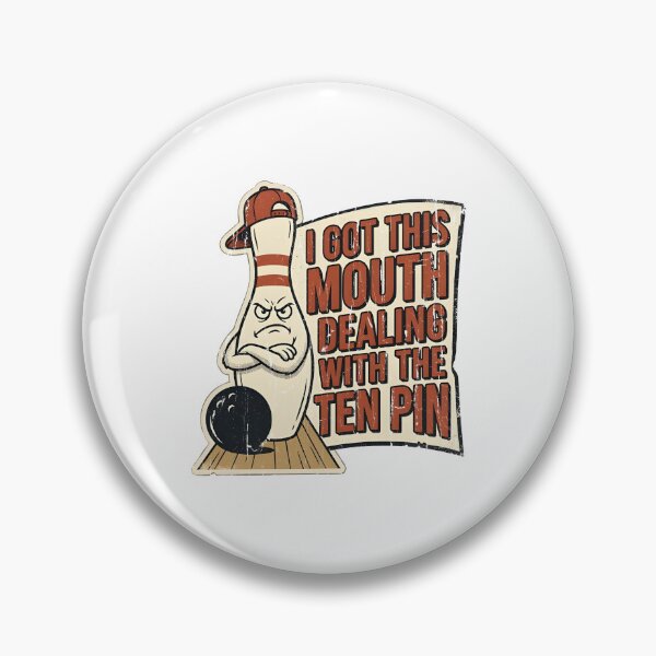 Item preview, I Got This Mouth Dealing With The Ten Pin designed and sold by CharmiA Fox.