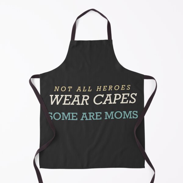Item preview, Not All Heroes Wear Capes Some Are Moms - Mom Life designed and sold by RetroThreadWorks.