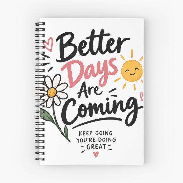 Item preview, Better Days Are Coming designed and sold by Breathe & Believe DXB.