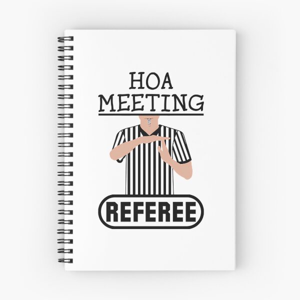 Item preview, Hoa Meeting Referee Time Out Home Owners Association designed and sold by Oldfangleds.