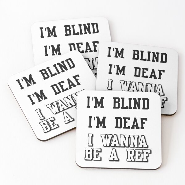 Item preview, I'M Blind I'M Deaf I Wanna Be A Ref designed and sold by Oldfangleds.